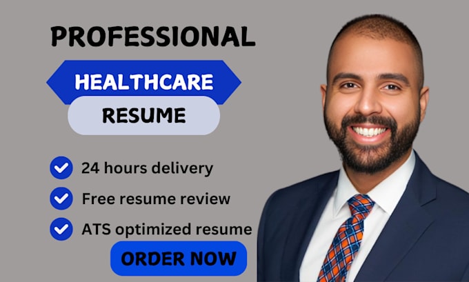 Gig Preview - Write and optimize professional healthcare, nursing, and medical resumes