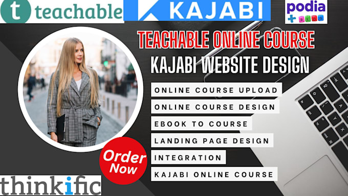 Gig Preview - Teachable website, kajabi online course website, thinkific online course, kajab