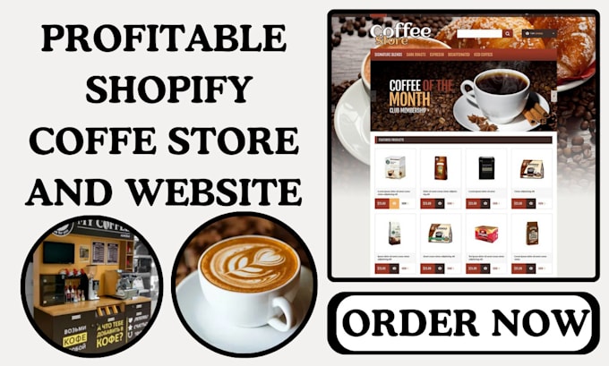 Gig Preview - Design shopify coffee bar store coffee private label tea coffee website dropship