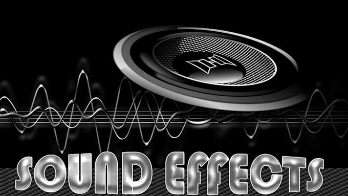 Gig Preview - Make your custom sound effects for your game or video