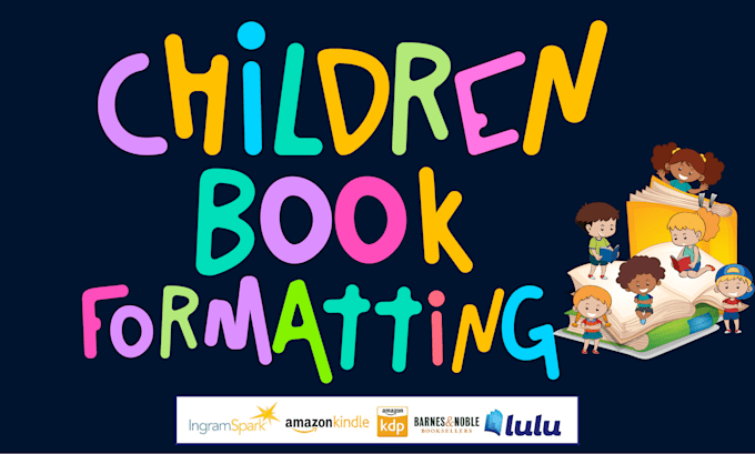 Gig Preview - Format children book for paperback, children book formatting for publishing