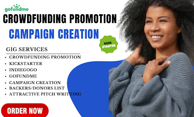 Gig Preview - Do organic crowdfunding campaign creation gofundm campaign promotion kickstarter