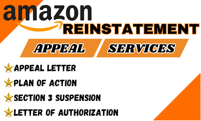 Gig Preview - Write amazon appeal letter, poa and provide other requirement for reinstatement