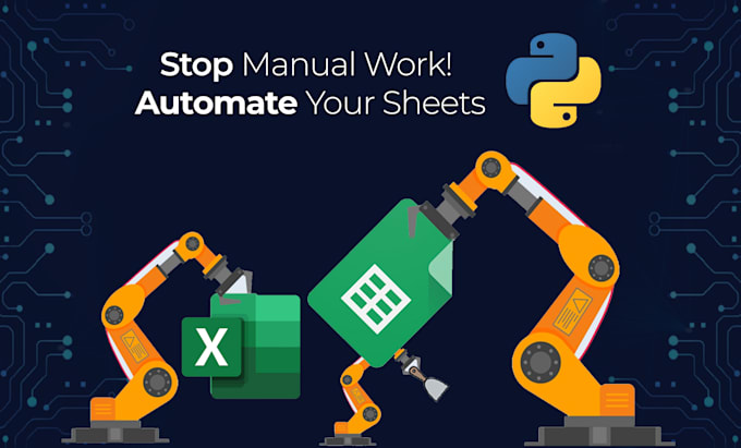 Gig Preview - Automate your google sheets and excel tasks using python