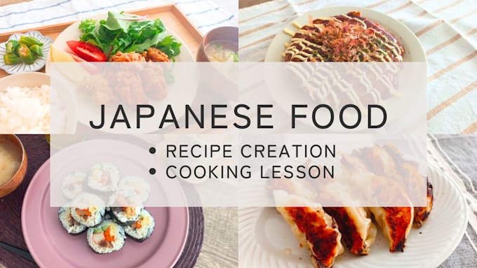 Gig Preview - Create japanese food recipes and offer online cooking clase