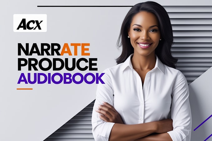 Gig Preview - Narrate and produce a professional audiobook with acx standards