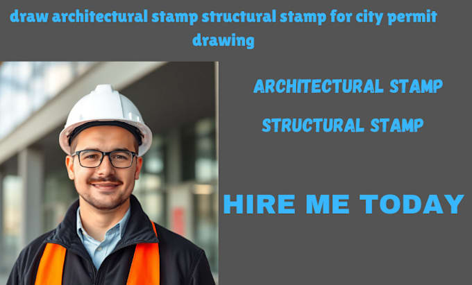 Gig Preview - Draw architectural stamp structural stamp for city permit drawing