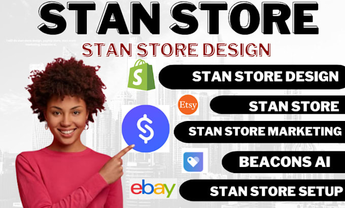 Gig Preview - Do stan store design, payhip store, stan store marketing, beacons ai