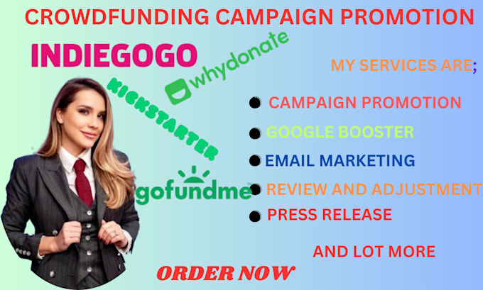 Gig Preview - Do effective promotion for gofundme kickstarter indiegogo