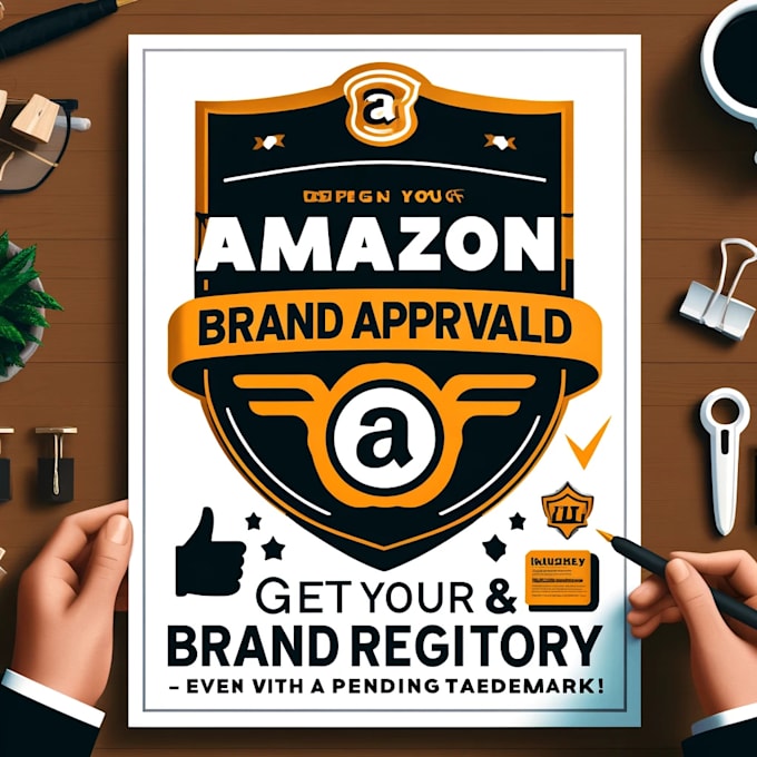 Gig Preview - Do amazon brand approval and brand registry with your pending trademark