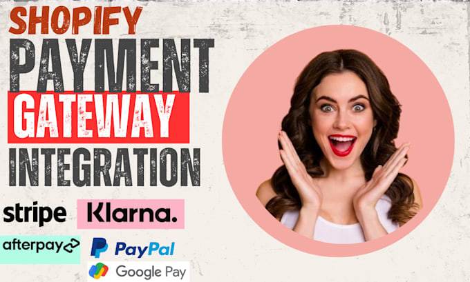 Gig Preview - Integrate payment gateway like klarna,afterpay,stripe on shopify