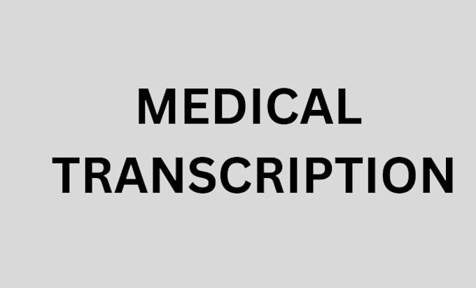 Bestseller - do professional medical transcription in 24 hours and stat