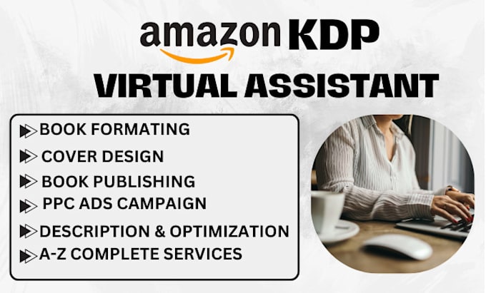 Gig Preview - Be virtual assistant for etsy, amazon kdp, book formatting and book publishing