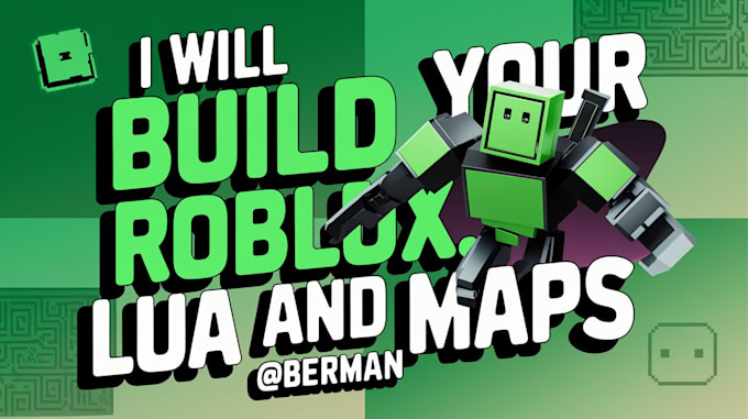 Gig Preview - Create your custom roblox models, maps, and scripts for your roblox game