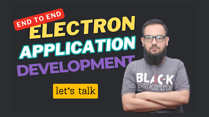 Gig Preview - Build an electron cross platform application