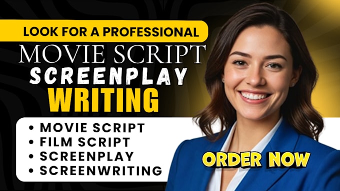 Gig Preview - Write movie script, screenplay, tv show, film script as movie script ghostwriter