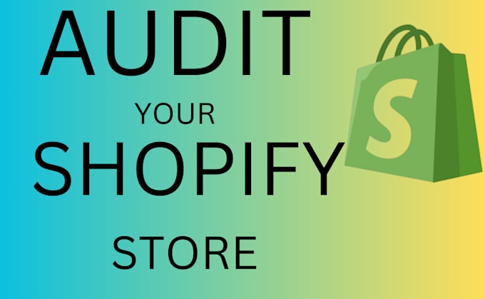 Bestseller - do comprehensive shopify audit for store to build sales