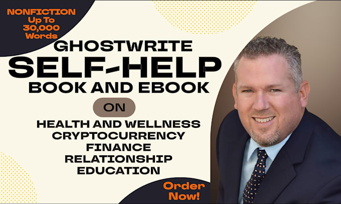 Gig Preview - Ghostwrite your self help ebook and book, nonfiction book