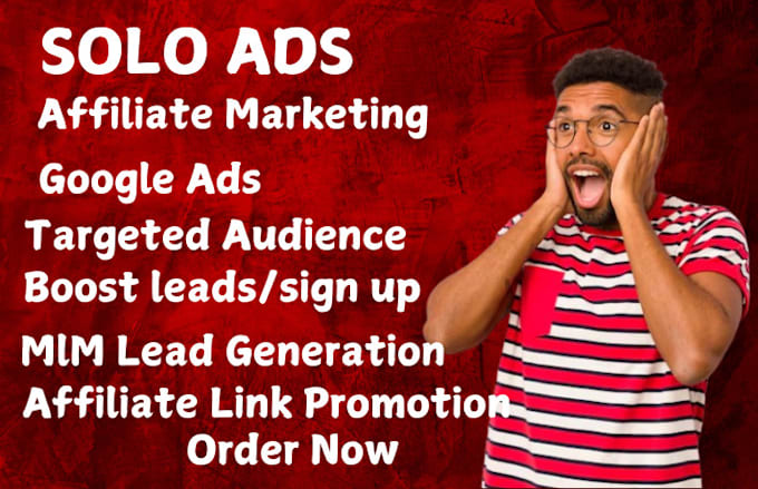 Gig Preview - Do solo ads promotion, affiliate link marketing, lead sign up, blast campaigns