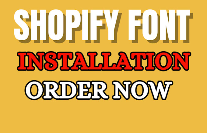 Gig Preview - Install shopify font customization theme