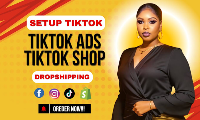 Gig Preview - Setup tiktok shop dropshipping tiktok shop sales tiktok marketing tiktok ads