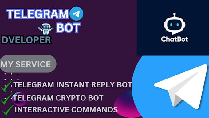 Gig Preview - Develop, telegram chatbot and telegram crypto bot