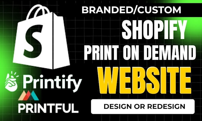 Bestseller - build shopify print on demand store, printiful or printify, shopify pod website