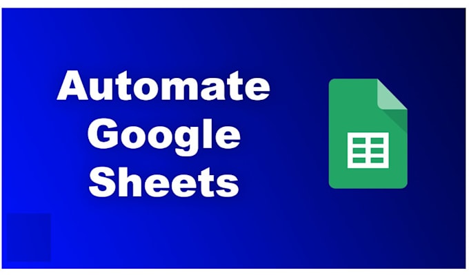 Gig Preview - Automate google sheets using apps script