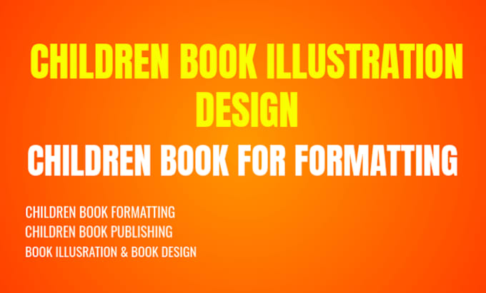 Gig Preview - Design children story book illustration, children book formatting, children book