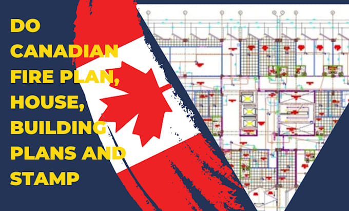 Gig Preview - Do canadian fire plan,  house, building plans and stamp