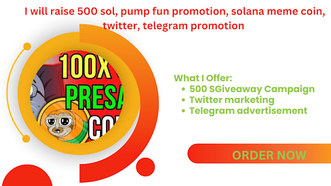 Gig Preview - Raise 500 sol, pump fun promotion, solana meme coin, twitter, telegram