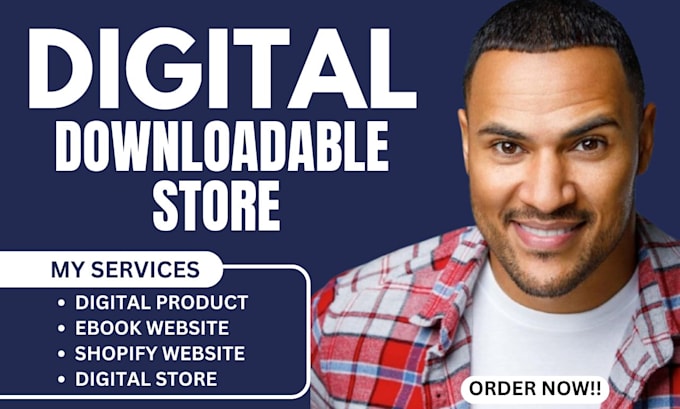 Gig Preview - Build digital downloadable store, products upload, ebook digital product shopify