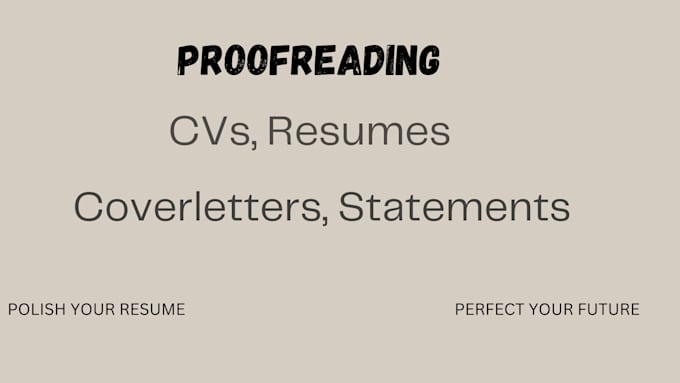 Gig Preview - Proofread, edit, reword your resume, cvs, and coverletters