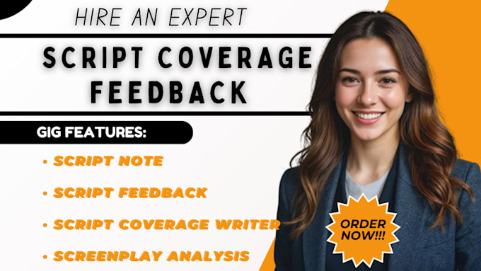 Gig Preview - Provide script coverage feedback for screenplay film script movie script writing