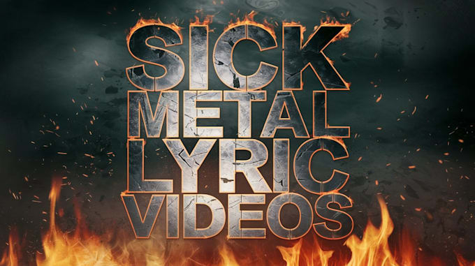 Gig Preview - Create a dynamic animated metal song lyric video