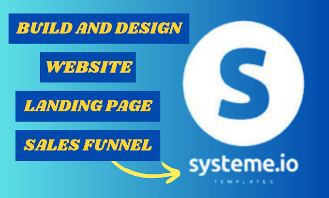 Gig Preview - Create system io website, system io landing page, sales funnel in systeme