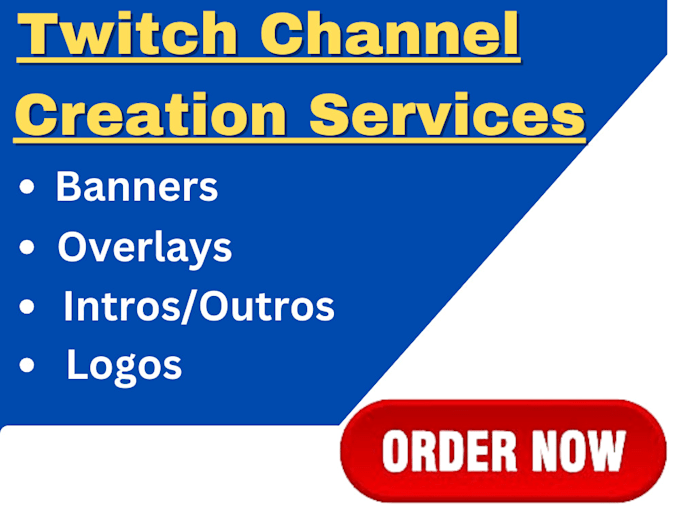 Gig Preview - Do twitch channel creation services