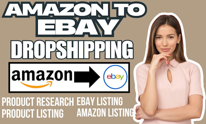 Gig Preview - Do amazon to ebay dropshipping SEO product research listing ebay listing