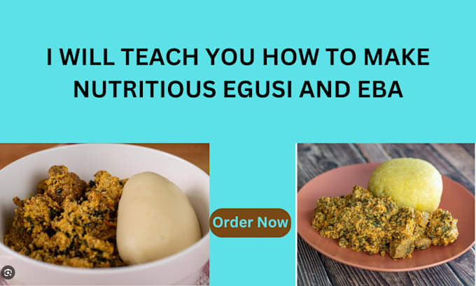 Bestseller - teach how to make nutritious eba and egusi and soap