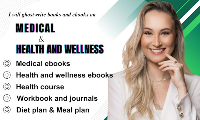 Gig Preview - Medical ebook writing health and fitness self help journals workbook lead magnet