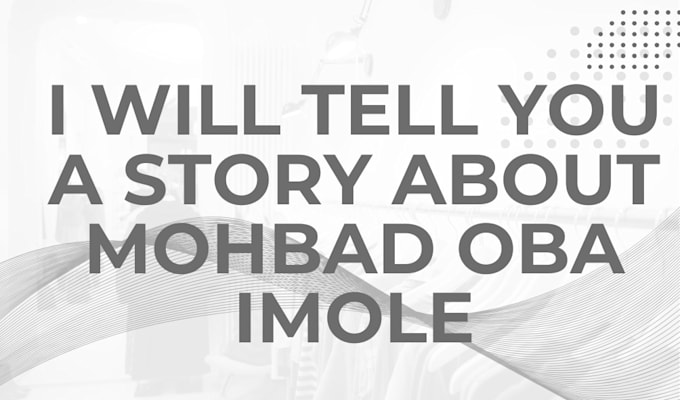 Bestseller - tell you a story about mohbah oba imole idan gangan