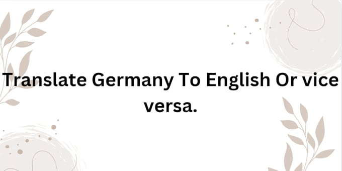 Bestseller - deliver accurate, fluent english to german translations