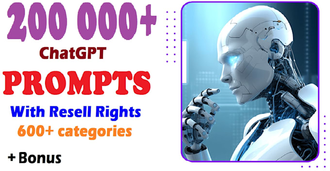 Bestseller - provide you over 200,000 chatgpt prompts with resell rights