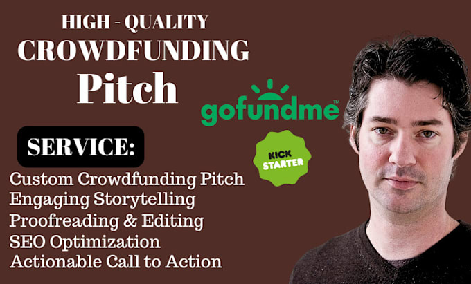 Gig Preview - Write a high converting crowdfunding pitch for your gofundme, kickstart campaign