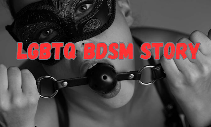 Gig Preview - Ghostwrite hot erotic story kinky erotica lesbian gay bdsm romance short stories