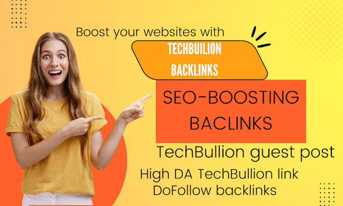 Gig Preview - Deliver exclusive techbullion backlinks for better rankings