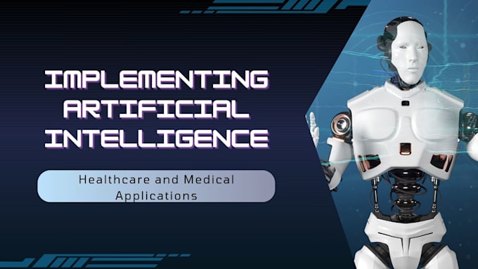 Gig Preview - Develop ai solutions for healthcare and medical applications