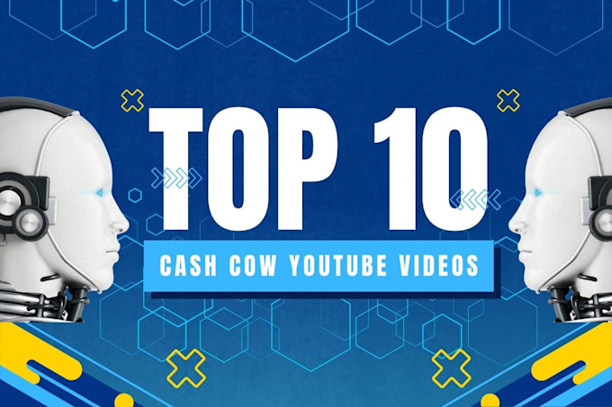 Gig Preview - Make top 10 cash cow faceless youtube videos