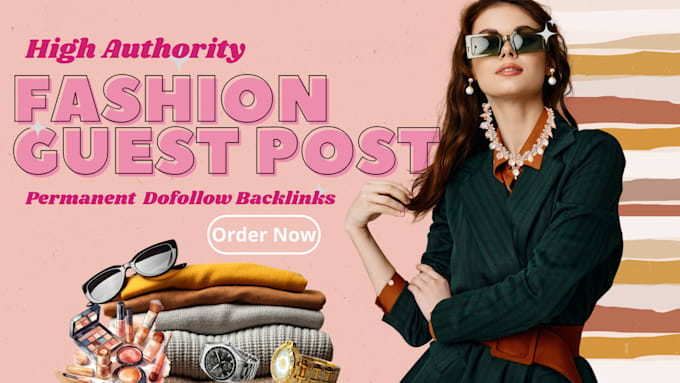 Bestseller - do beauty and fashion guest post, backlinks on high da fashion blog