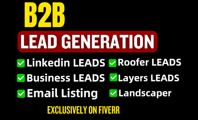 Gig Preview - Do b2b lead generation, linkedin lead generation and build a prospect email list